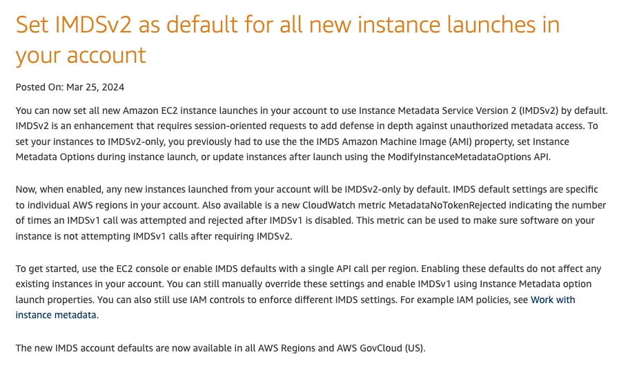 Summary of an AWS Blog postabout enabling IMDS for all new instance launches in an AWS account.
